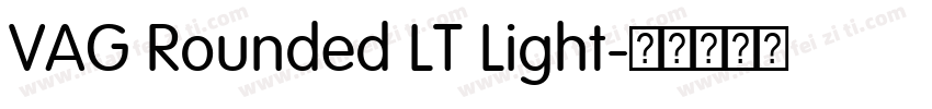 VAG Rounded LT Light字体转换